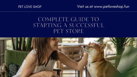 Step by step guide to open a pet store