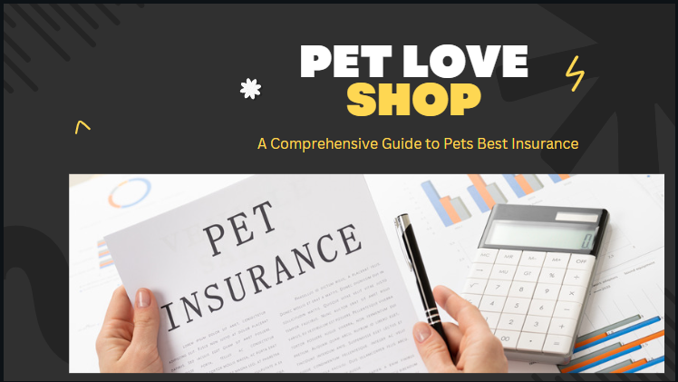 Securing Your Pet's Health: A Comprehensive Guide to Pets Best Insurance